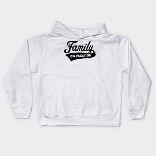 Family On Vacation (Family Holiday / Black) Kids Hoodie